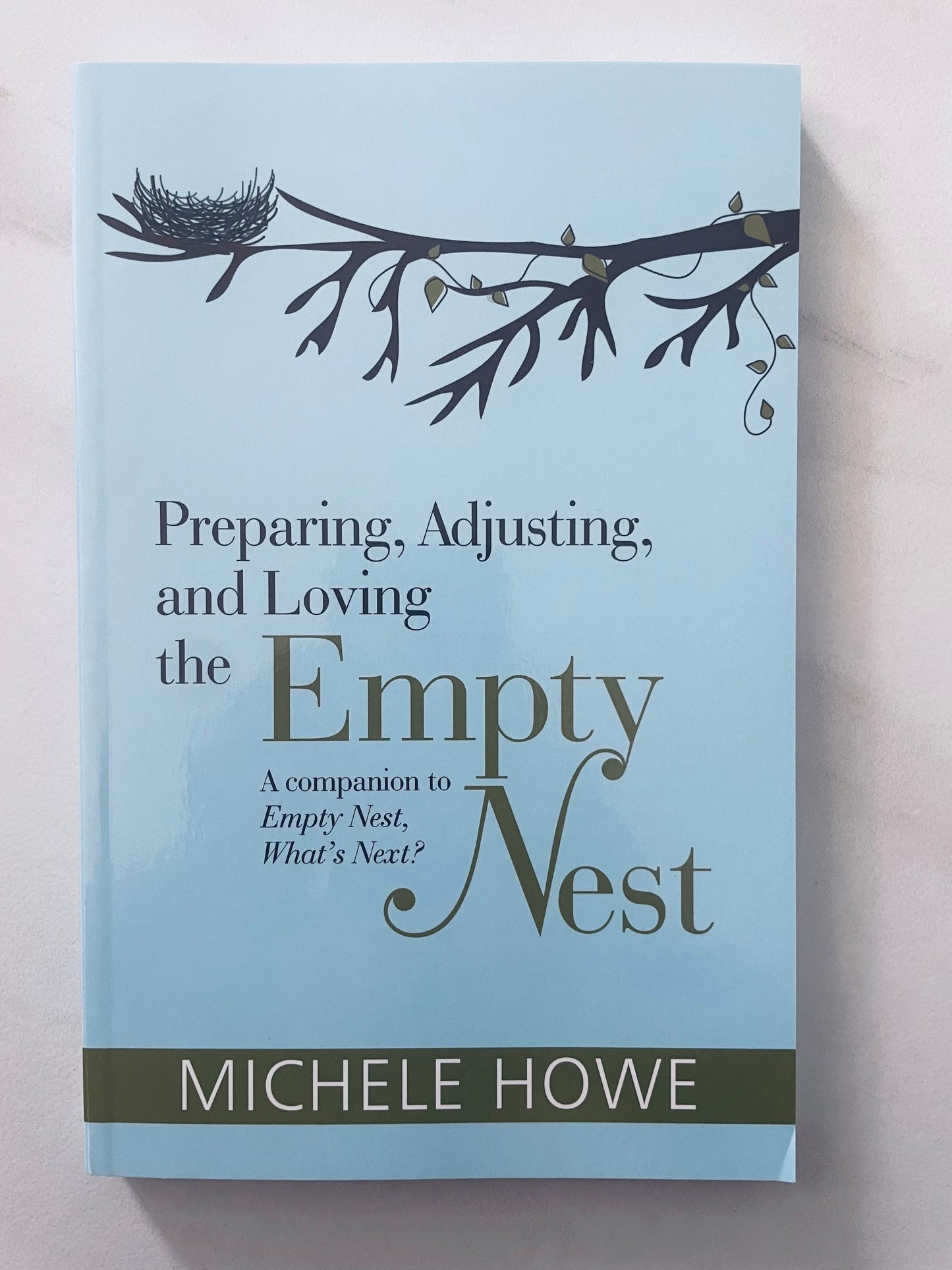 Empty Nest, What's Next? Parenting Adult Children without Losing Your Mind.